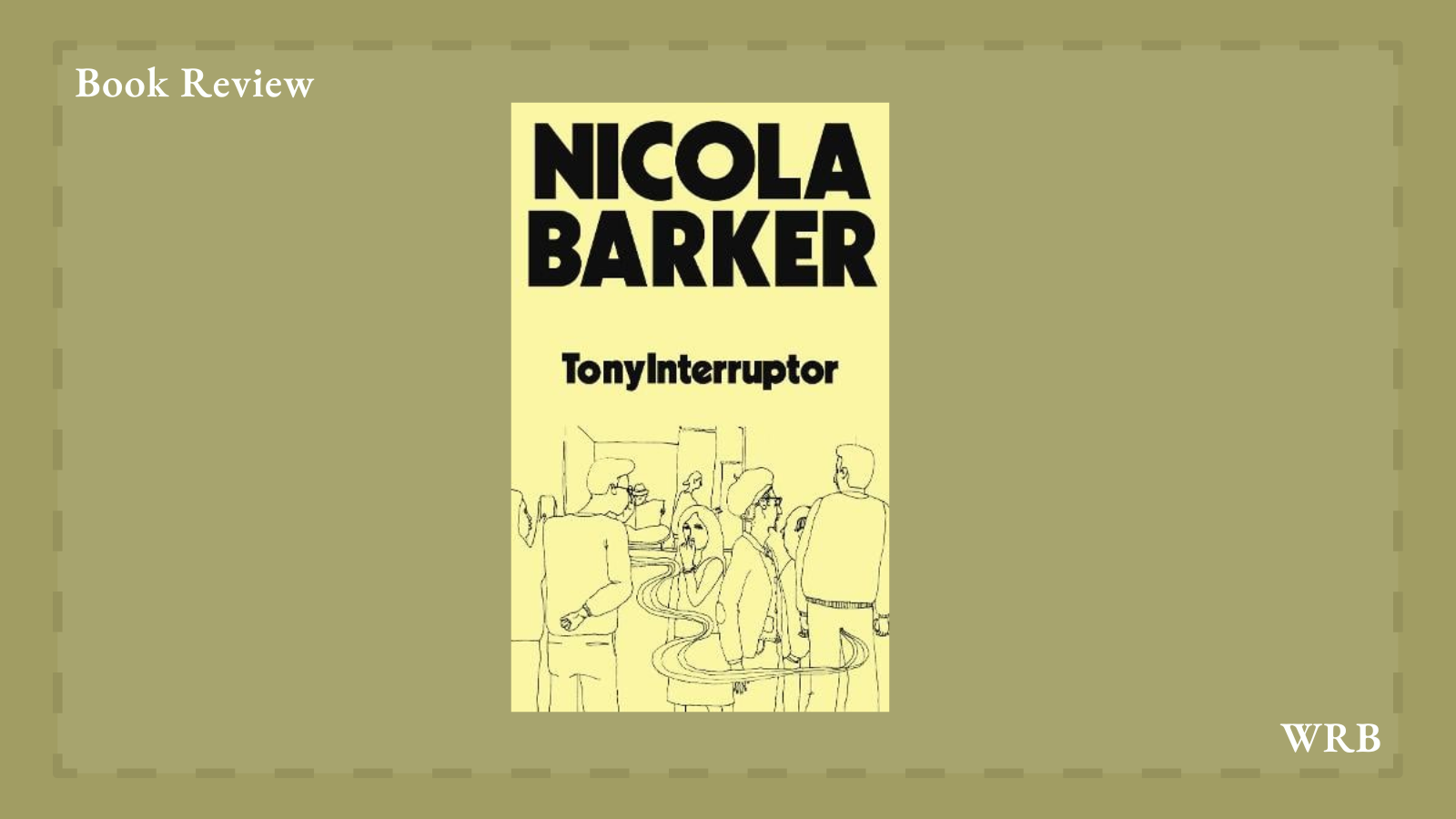 Nicola Barker Novel