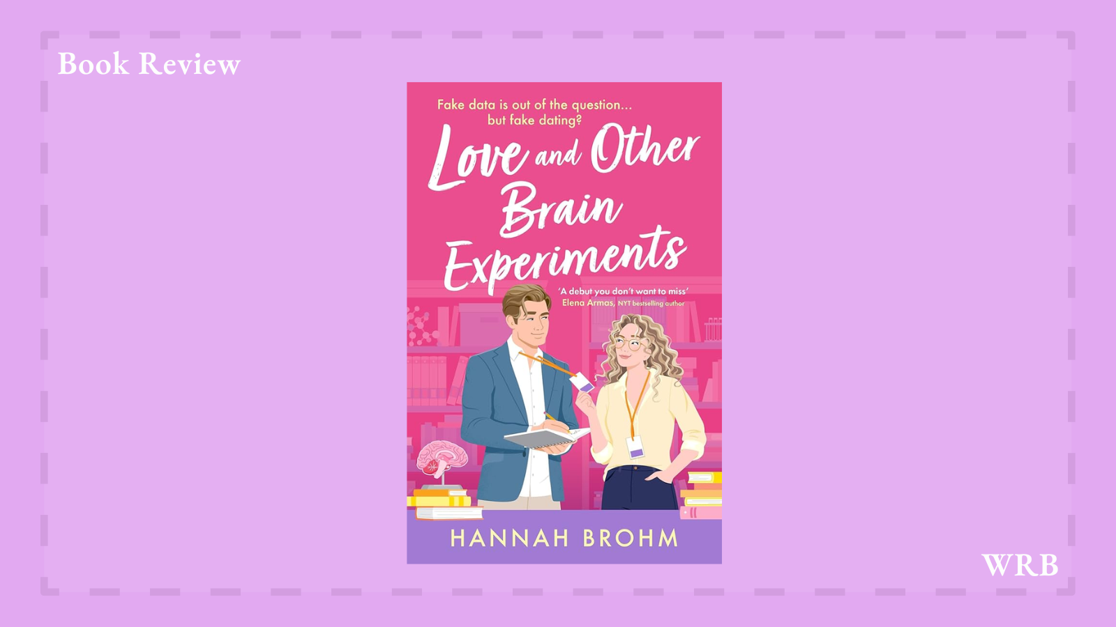 Love and Other Brain Experiments Hannah Brohm