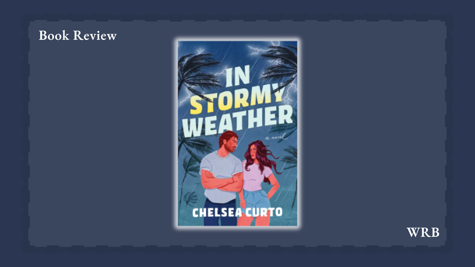 In Stormy Weather by Chelsea Curto